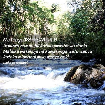 Picture 02 - Mathayo 13:49 SWHULB - Itakuwa namna hii katika mwisho wa dunia. Malaika - Bible Verse Picture