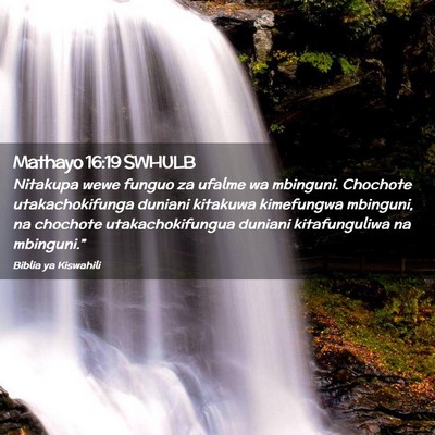 Picture 02 - Mathayo 16:19 SWHULB - Nitakupa wewe funguo za ufalme wa mbinguni. - Bible Verse Picture