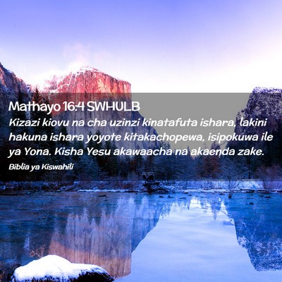 Picture 02 - Mathayo 16:4 SWHULB - Kizazi kiovu na cha uzinzi kinatafuta ishara, - Bible Verse Picture