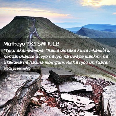 Picture 02 - Mathayo 19:21 SWHULB - “Yesu akamwambia, “Kama ukitaka kuwa - Bible Verse Picture
