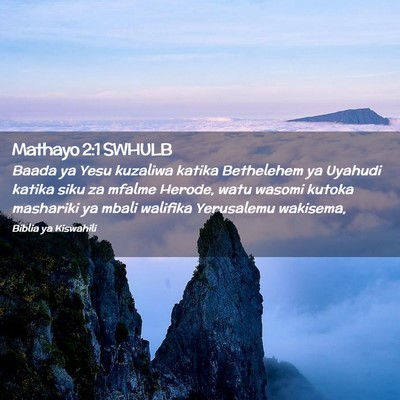 Picture 02 - Mathayo 2:1 SWHULB - Baada ya Yesu kuzaliwa katika Bethelehem ya - Bible Verse Picture
