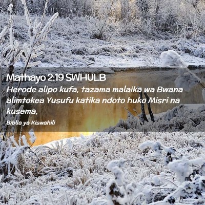 Picture 02 - Mathayo 2:19 SWHULB - Herode alipo kufa, tazama malaika wa Bwana - Bible Verse Picture