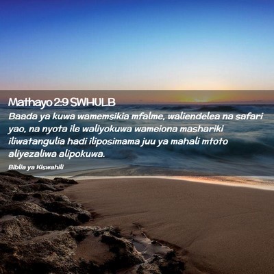 Picture 02 - Mathayo 2:9 SWHULB - Baada ya kuwa wamemsikia mfalme, waliendelea na - Bible Verse Picture