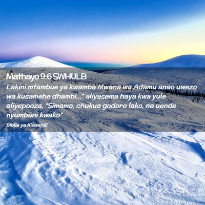 Picture 02 - Mathayo 9:6 SWHULB - Lakini mtambue ya kwamba Mwana wa Adamu anao - Bible Verse Picture