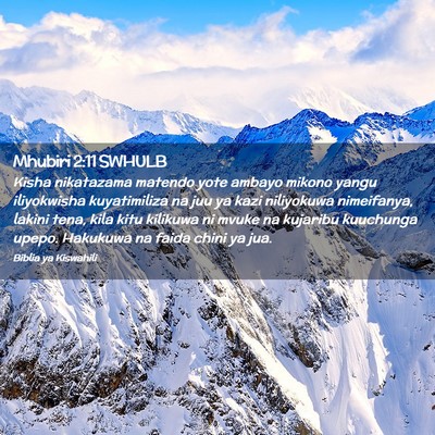 Picture 02 - Mhubiri 2:11 SWHULB - Kisha nikatazama matendo yote ambayo mikono yangu - Bible Verse Picture