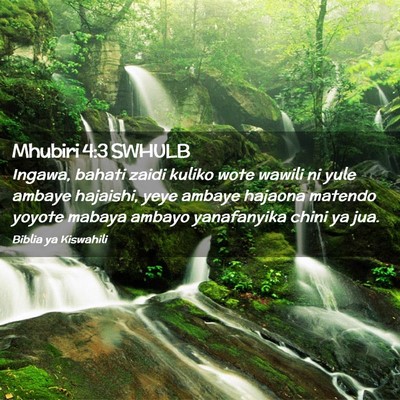 Picture 02 - Mhubiri 4:3 SWHULB - Ingawa, bahati zaidi kuliko wote wawili ni yule - Bible Verse Picture