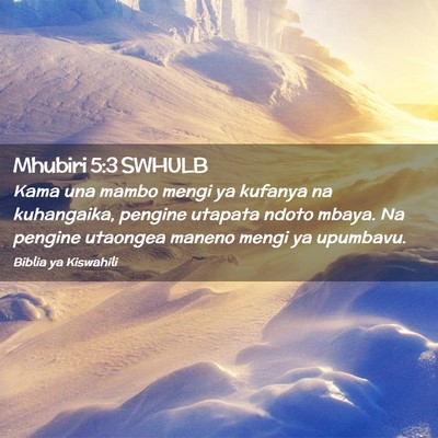 Picture 02 - Mhubiri 5:3 SWHULB - Kama una mambo mengi ya kufanya na kuhangaika, - Bible Verse Picture