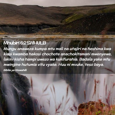 Picture 02 - Mhubiri 6:2 SWHULB - Mungu anaweza kumpa mtu mali na utajiri na - Bible Verse Picture