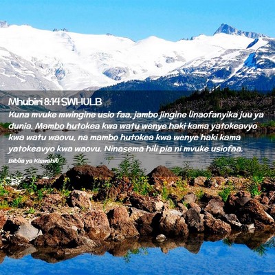 Picture 02 - Mhubiri 8:14 SWHULB - Kuna mvuke mwingine usio faa, jambo jingine - Bible Verse Picture