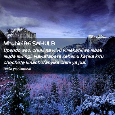 Picture 02 - Mhubiri 9:6 SWHULB - Upendo wao, chuki na wivu vimekatiliwa mbali muda - Bible Verse Picture