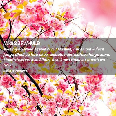 Picture 02 - Mika 2:3 SWHULB - Kwa hiyo Yahwe asema hivi, “Tazama, nakaribia - Bible Verse Picture