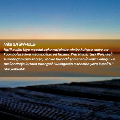 Picture 02 - Mika 2:4 SWHULB - Katika siku hiyo maadui zako wataimba wimbo - Bible Verse Picture