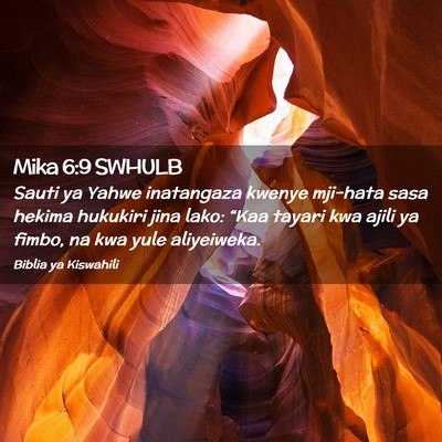 Picture 02 - Mika 6:9 SWHULB - Sauti ya Yahwe inatangaza kwenye mji-hata sasa - Bible Verse Picture