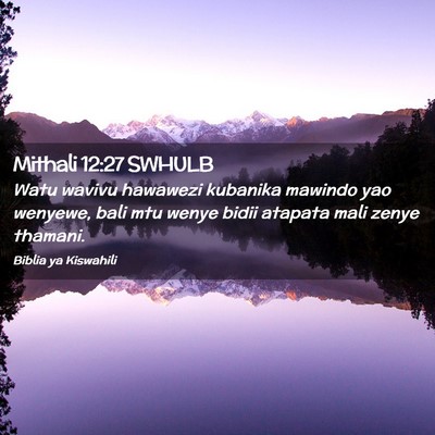 Picture 02 - Mithali 12:27 SWHULB - Watu wavivu hawawezi kubanika mawindo yao - Bible Verse Picture