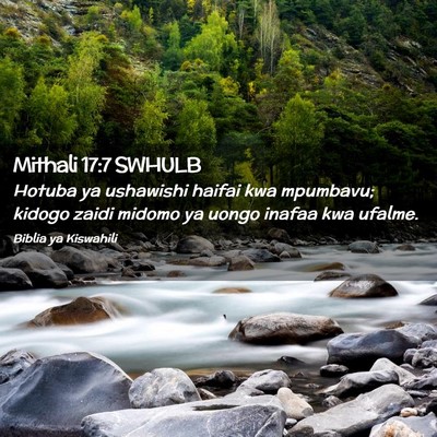 Picture 02 - Mithali 17:7 SWHULB - Hotuba ya ushawishi haifai kwa mpumbavu; kidogo - Bible Verse Picture