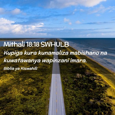 Picture 02 - Mithali 18:18 SWHULB - Kupiga kura kunamaliza mabishano na kuwatawanya - Bible Verse Picture