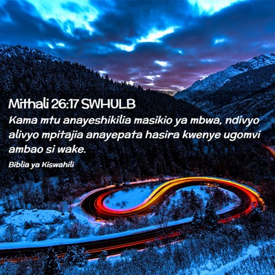 Picture 02 - Mithali 26:17 SWHULB - Kama mtu anayeshikilia masikio ya mbwa, ndivyo - Bible Verse Picture