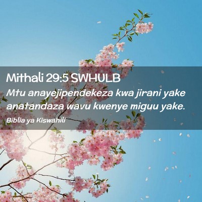 Picture 02 - Mithali 29:5 SWHULB - Mtu anayejipendekeza kwa jirani yake anatandaza - Bible Verse Picture