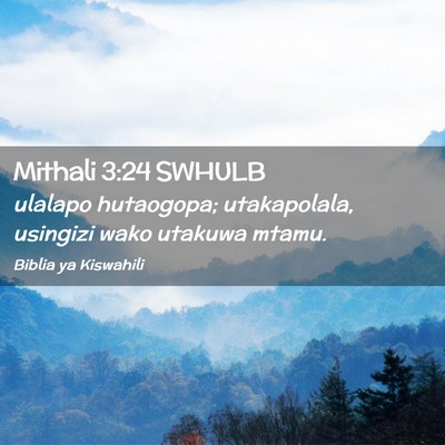 Picture 02 - Mithali 3:24 SWHULB - ulalapo hutaogopa; utakapolala, usingizi wako - Bible Verse Picture