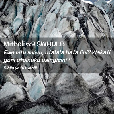 Picture 02 - Mithali 6:9 SWHULB - Ewe mtu mvivu, utalala hata lini? Wakati gani - Bible Verse Picture