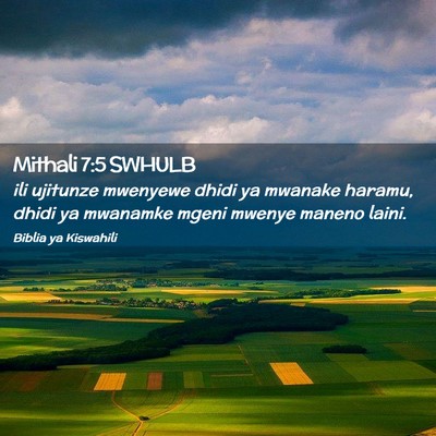 Picture 02 - Mithali 7:5 SWHULB - ili ujitunze mwenyewe dhidi ya mwanake haramu, - Bible Verse Picture