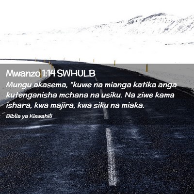 Picture 02 - Mwanzo 1:14 SWHULB - Mungu akasema, “kuwe na mianga katika anga - Bible Verse Picture