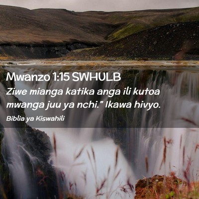 Picture 02 - Mwanzo 1:15 SWHULB - Ziwe mianga katika anga ili kutoa mwanga juu ya - Bible Verse Picture