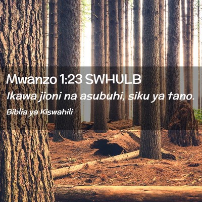 Picture 02 - Mwanzo 1:23 SWHULB - Ikawa jioni na asubuhi, siku ya - Bible Verse Picture