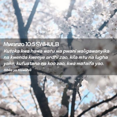 Picture 02 - Mwanzo 10:5 SWHULB - Kutoka kwa hawa watu wa pwani waligawanyika na - Bible Verse Picture