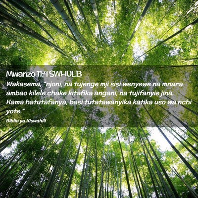 Picture 02 - Mwanzo 11:4 SWHULB - Wakasema, “njoni, na tujenge mji sisi wenyewe - Bible Verse Picture