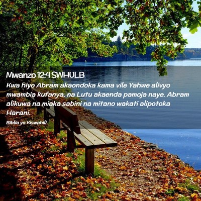 Picture 02 - Mwanzo 12:4 SWHULB - Kwa hiyo Abram akaondoka kama vile Yahwe alivyo - Bible Verse Picture