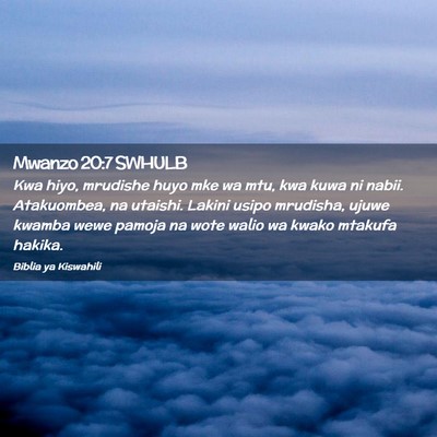 Picture 02 - Mwanzo 20:7 SWHULB - Kwa hiyo, mrudishe huyo mke wa mtu, kwa kuwa ni - Bible Verse Picture