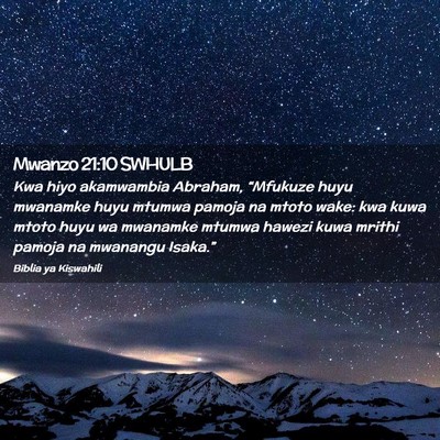 Picture 02 - Mwanzo 21:10 SWHULB - Kwa hiyo akamwambia Abraham, “Mfukuze huyu - Bible Verse Picture