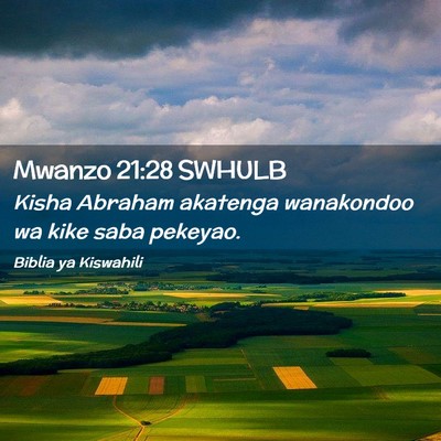 Picture 02 - Mwanzo 21:28 SWHULB - Kisha Abraham akatenga wanakondoo wa kike saba - Bible Verse Picture