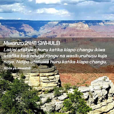 Picture 02 - Mwanzo 24:41 SWHULB - Lakini utakuwa huru katika kiapo changu ikiwa - Bible Verse Picture