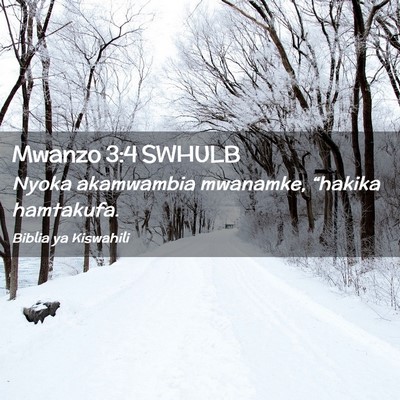 Picture 02 - Mwanzo 3:4 SWHULB - Nyoka akamwambia mwanamke, “hakika - Bible Verse Picture