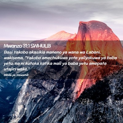 Picture 02 - Mwanzo 31:1 SWHULB - Basi Yakobo akasikia maneno ya wana wa Labani, - Bible Verse Picture