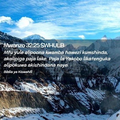 Picture 02 - Mwanzo 32:25 SWHULB - Mtu yule alipoona kwamba hawezi kumshinda, - Bible Verse Picture