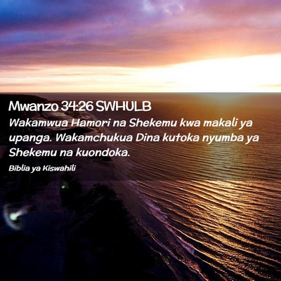 Picture 02 - Mwanzo 34:26 SWHULB - Wakamwua Hamori na Shekemu kwa makali ya upanga. - Bible Verse Picture
