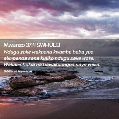 Picture 02 - Mwanzo 37:4 SWHULB - Ndugu zake wakaona kwamba baba yao alimpenda sana - Bible Verse Picture