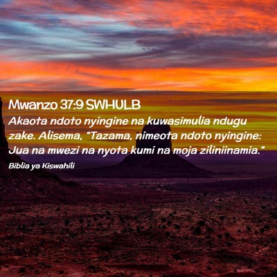 Picture 02 - Mwanzo 37:9 SWHULB - Akaota ndoto nyingine na kuwasimulia ndugu zake. - Bible Verse Picture