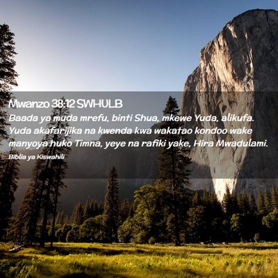 Picture 02 - Mwanzo 38:12 SWHULB - Baada ya muda mrefu, binti Shua, mkewe Yuda, - Bible Verse Picture