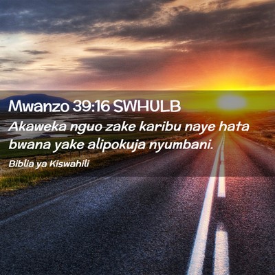 Picture 02 - Mwanzo 39:16 SWHULB - Akaweka nguo zake karibu naye hata bwana yake - Bible Verse Picture