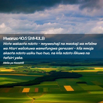Picture 02 - Mwanzo 40:5 SWHULB - Wote wakaota ndoto - mnyweshaji na mwokaji wa - Bible Verse Picture