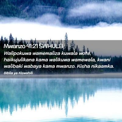 Picture 02 - Mwanzo 41:21 SWHULB - Walipokuwa wamemaliza kuwala wote, haikujulikana - Bible Verse Picture