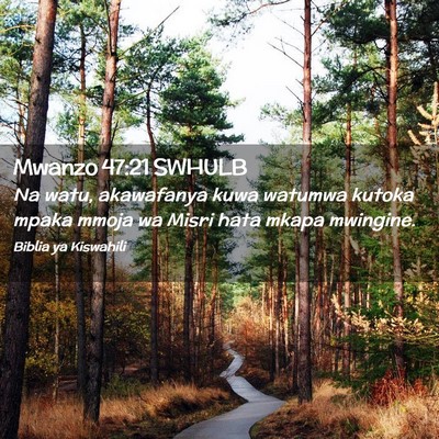 Picture 02 - Mwanzo 47:21 SWHULB - Na watu, akawafanya kuwa watumwa kutoka mpaka - Bible Verse Picture