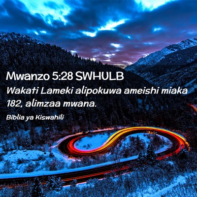 Picture 02 - Mwanzo 5:28 SWHULB - Wakati Lameki alipokuwa ameishi miaka 182, - Bible Verse Picture