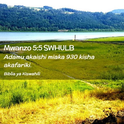 Picture 02 - Mwanzo 5:5 SWHULB - Adamu akaishi miaka 930 kisha - Bible Verse Picture