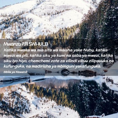 Picture 02 - Mwanzo 7:11 SWHULB - Katika mwaka wa mia sita wa maisha yake Nuhu, - Bible Verse Picture