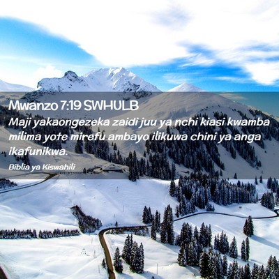 Picture 02 - Mwanzo 7:19 SWHULB - Maji yakaongezeka zaidi juu ya nchi kiasi kwamba - Bible Verse Picture